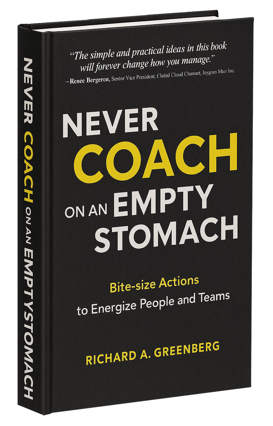 Never Coach on an Empty Stomach